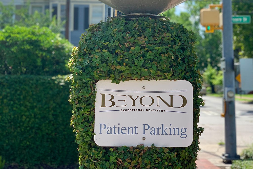 Beyond Exceptional Dentistry patient parking sign